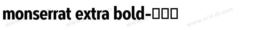monserrat extra bold字体转换